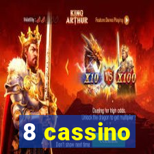 8 cassino